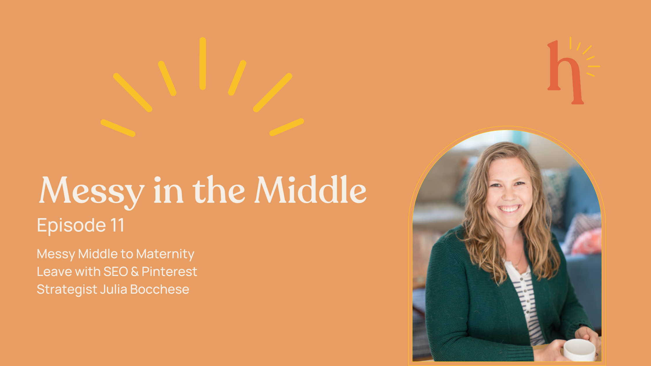 Messy Middle to Maternity Leave with SEO & Pinterest Strategist Julia Bocchese